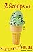 2 Scoops of Murder by Penelope Manzone