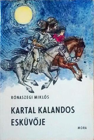 Kartal kalandos Esküvöje