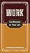 Work: The Meaning of Your Life - A Christian Perspective