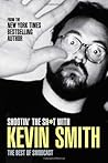 Shootin' the Shit with Kevin Smith by Kevin  Smith