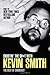 Shootin' the Shit with Kevin Smith by Kevin  Smith