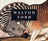 Walton Ford: Tigers of Wrath, Horses of Instruction Walton Ford: Tigers of Wrath, Horses of Instruction