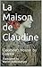 La Maison de Claudine by Colette La Maison de Claudine by Colette