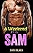 A Weekend With Sam (Stepbrother With Benefits) (About Sam Book 1)