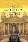 God and Political Justice: A Study of Civil Governance from Genesis to Revelation (The Biblical Template)