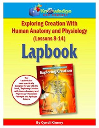 Apologia Exploring Creation with Human Anatomy and Physiology - Lessons 8-14 Lapbook (Kindle Edition)