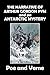The Narrative of Arthur Gordon Pym of Nantucket and Its Sequel, An Antarctic Mystery (Halcyon Classics)