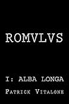ROMVLVS I: Alba L...