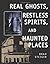 Real Ghosts, Restless Spiri...