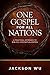 One Gospel for All Nations*: A Practical Approach to Biblical Contextualization