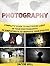 Photography: Complete Guide to Mastering Light in Your Photography: 48 Simple Ways To Improve Your Photos (Photography, digital photography for dummies, digital photography book)