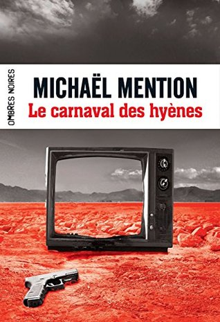 Le carnaval des hyènes (Kindle Edition)
