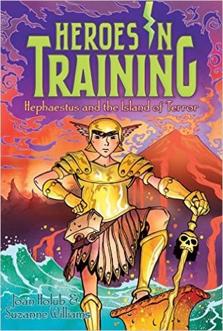 Hephaestus and the Island of Terror (Heroes in Training, #10)