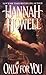 Only For You by Hannah Howell