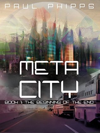 The Beginning of the End (Meta City, #1)