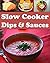 Slow Cooker Dips & Sauces