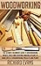 Woodworking: The Ultimate B...