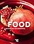 Food. Die Ganze Welt der Le...