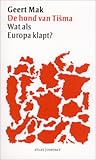 De hond van Tišma: Wat als Europa klapt?