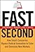Fast Second: How Smart Companies Bypass Radical Innovation to Enter and Dominate New Markets (Jossey-Bass Leadership Series Book 326)