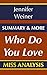 Who Do You Love: A Novel By...