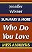 Who Do You Love: A Novel By Jennifer Weiner | Summary & More