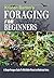Foraging For Beginners: A S...