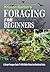 Foraging For Beginners by Kristen Barton