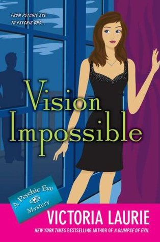 Vision Impossible (Psychic Eye Mystery, #9)