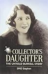 Collector's Daughter: The Untold Burrell Story