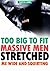 Too Big To Fit: Massive Men...