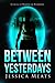 Between Yesterdays (Shadows of Tomorrow, #2)