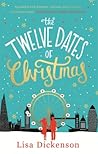 The Twelve Dates of Christmas by Lisa Dickenson