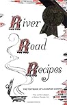 River Road Recipes by Junior League of Baton Rouge
