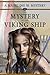 The Mystery of the Viking Ship (Madeline Mysteries Book 3)
