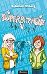 Superbitchene driter seg ut by A. Audhild Solberg