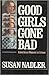 Good Girls Gone Bad: American Women in Crime