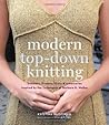 Modern Top-Down Knitting by Kristina McGowan