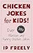 Jokes: Chicken Jokes for Ki...