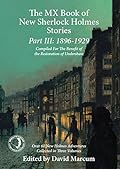 The MX Book of New Sherlock Holmes Stories Part III: 1896 to 1929