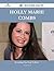 Holly Marie Combs 84 Success Facts - Everything you need to k... by Maria Spencer
