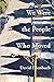 We Were the People Who Moved