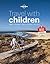 Lonely Planet Travel With Children Sampler (Lonely Planet Kids)