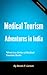 Medical Tourism: India (Med...