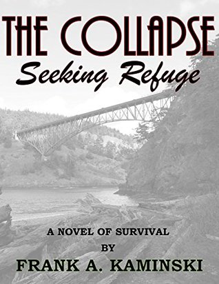 The Collapse: Seeking Refuge (Kindle Edition)