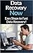 Data Recovery: Now - Easy D...