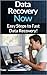 Data Recovery: Now - Easy Data Recovery Steps To Fast Virus And Malware Removal And Troubleshooting And Maintaining Your PC! (Virus And Malware Removal, ... 2013, Computer, Troubleshooting PC, Virus)