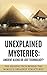 Unexplained Mysteries: Anci...