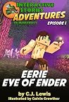 Eerie Eye of Ender (Adventures in Minecraft Book 1)