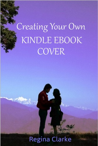Creating Your Own Kindle Ebook Cover